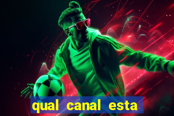 qual canal esta passando o jogo do barcelona